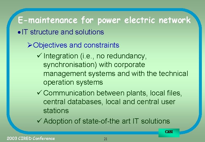 E-maintenance for power electric network · IT structure and solutions ØObjectives and constraints ü