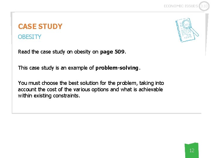 ECONOMIC ISSUES 3. 10 CASE STUDY OBESITY Read the case study on obesity on