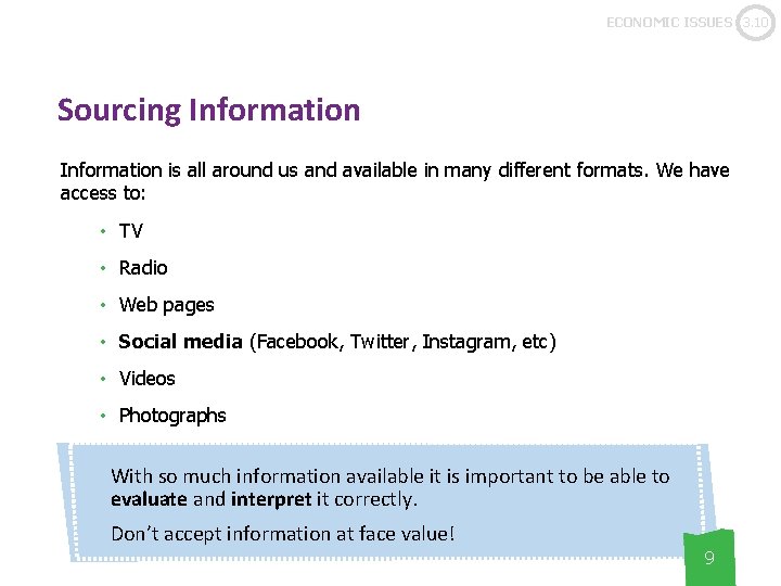 ECONOMIC ISSUES 3. 10 Sourcing Information is all around us and available in many