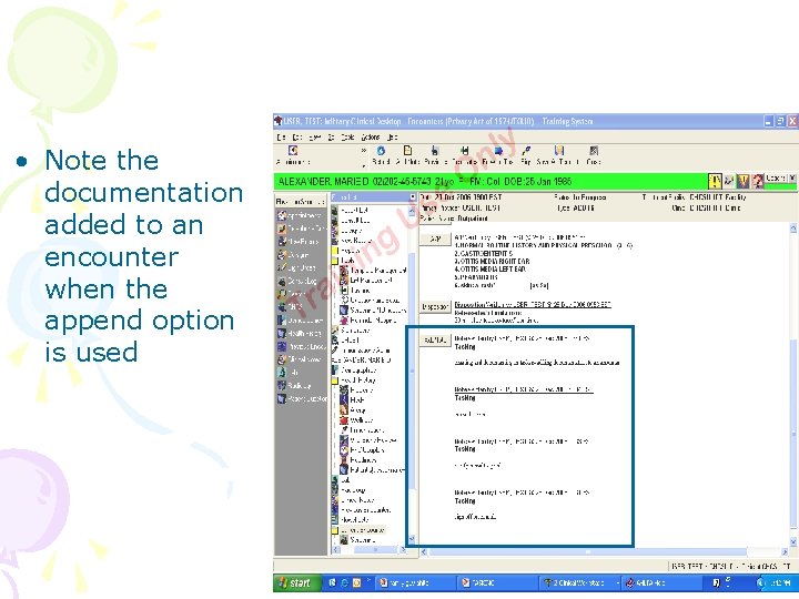  • Note the documentation added to an encounter when the append option is