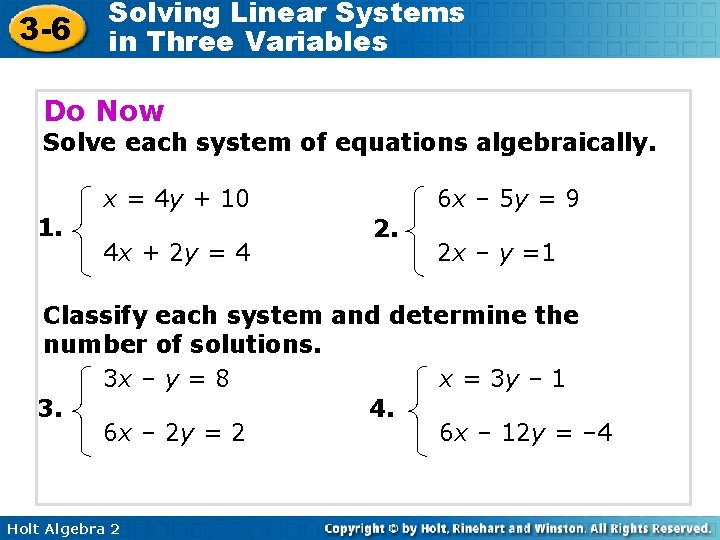 3 -6 Solving Linear Systems in Three Variables Do Now Solve each system of 3 -6 Solving Linear Systems in Three Variables Do Now Solve each system of