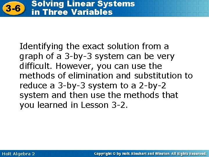 3 -6 Solving Linear Systems in Three Variables Identifying the exact solution from a 3 -6 Solving Linear Systems in Three Variables Identifying the exact solution from a