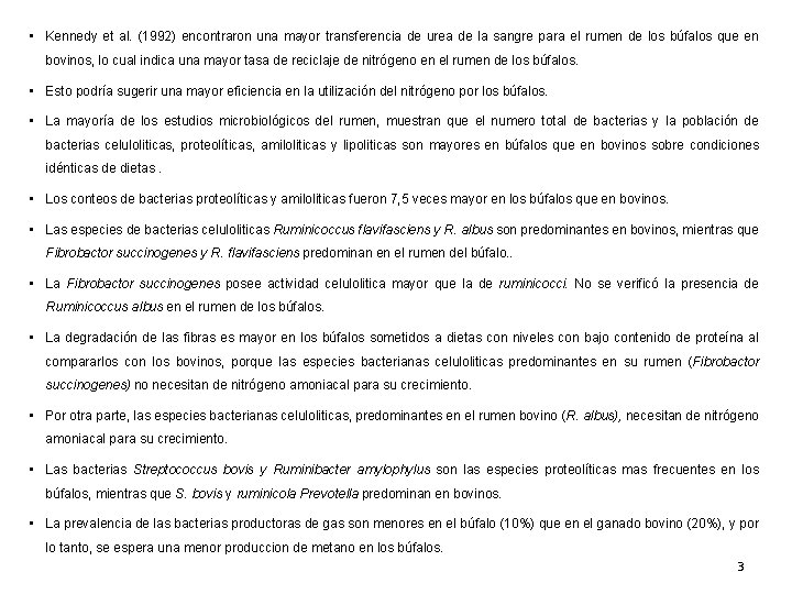  • Kennedy et al. (1992) encontraron una mayor transferencia de urea de la