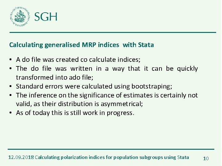 Calculating generalised MRP indices with Stata • A do file was created co calculate