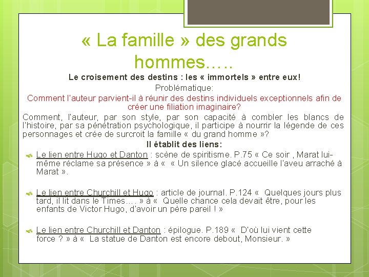  « La famille » des grands hommes…. . Le croisement destins : les