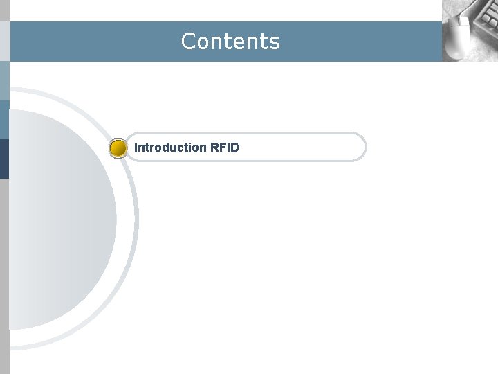 Contents Introduction RFID 