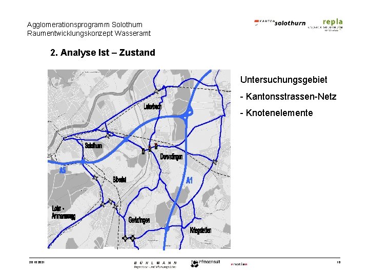 Agglomerationsprogramm Solothurn Raumentwicklungskonzept Wasseramt 2. Analyse Ist – Zustand Untersuchungsgebiet - Kantonsstrassen-Netz - Knotenelemente