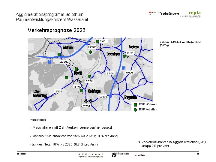 Agglomerationsprogramm Solothurn Raumentwicklungskonzept Wasseramt Verkehrsprognose 2025 27’ 200 5’ 00 0 Durchschnittlicher Werktagverkehr [Fz/Tag]