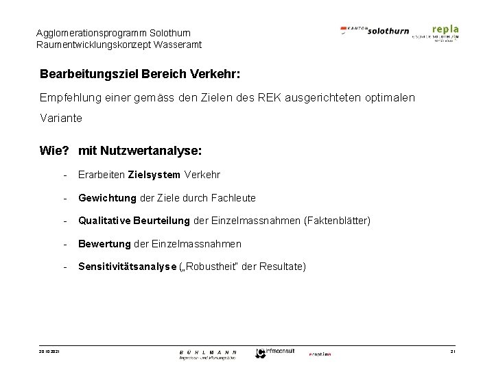 Agglomerationsprogramm Solothurn Raumentwicklungskonzept Wasseramt Bearbeitungsziel Bereich Verkehr: Empfehlung einer gemäss den Zielen des REK