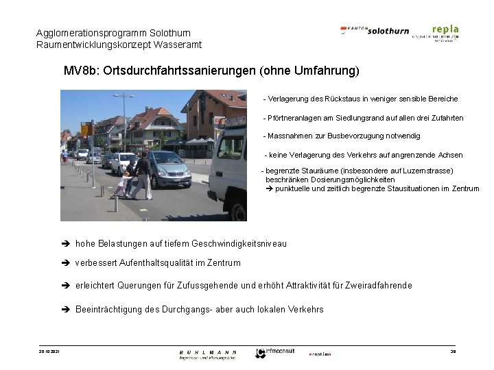 Agglomerationsprogramm Solothurn Raumentwicklungskonzept Wasseramt MV 8 b: Ortsdurchfahrtssanierungen (ohne Umfahrung) - Verlagerung des Rückstaus