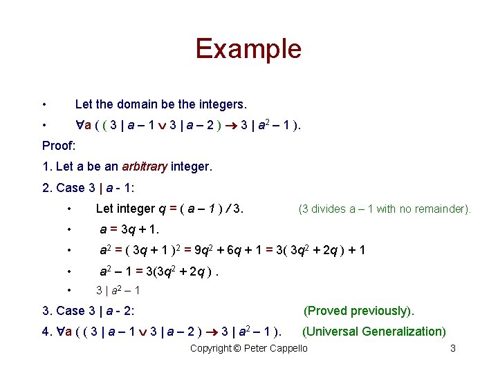 Example • Let the domain be the integers. • a ( ( 3 |