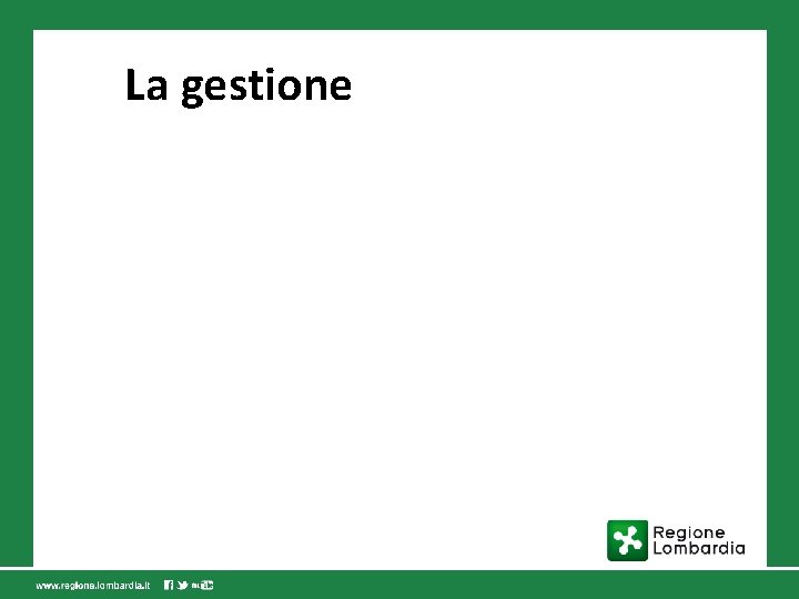 La gestione 