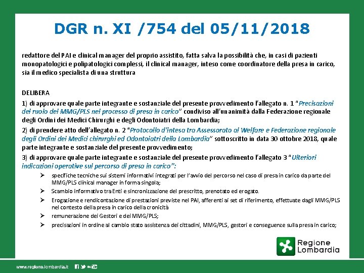 DGR n. XI /754 del 05/11/2018 redattore del PAI e clinical manager del proprio