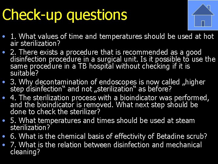 Check-up questions • 1. What values of time and temperatures should be used at