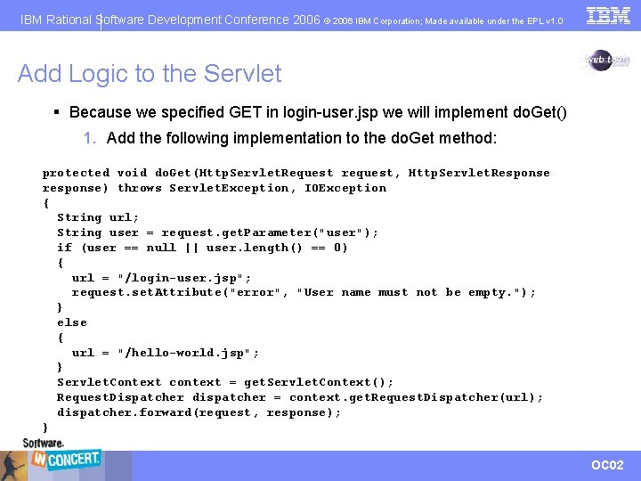 IBM Rational Software Development Conference 2006 © 2006 IBM Corporation; Made available under the