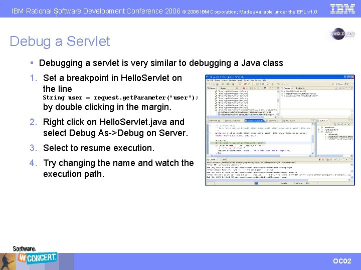 IBM Rational Software Development Conference 2006 © 2006 IBM Corporation; Made available under the