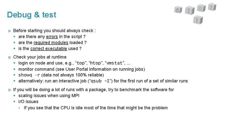 Debug & test Before starting you should always check : § are there any