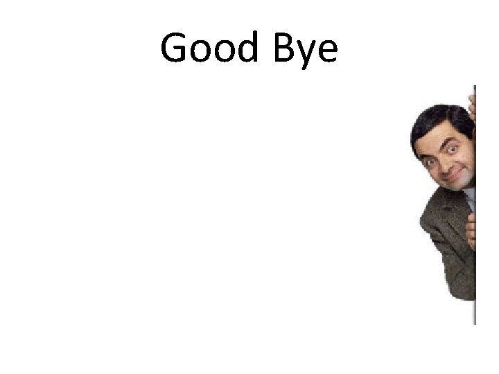 Good Bye 