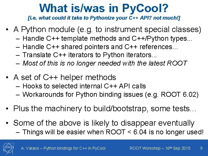 What is/was in Py. Cool? [i. e. what could it take to Pythonize your What is/was in Py. Cool? [i. e. what could it take to Pythonize your