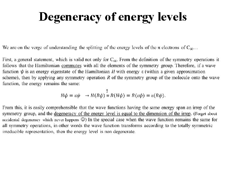 Degeneracy of energy levels ! 