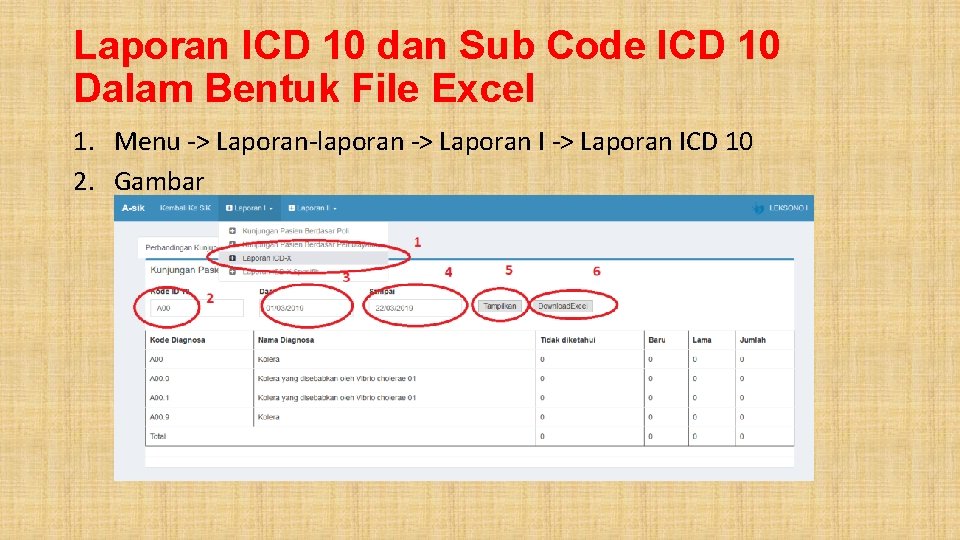 Laporan ICD 10 dan Sub Code ICD 10 Dalam Bentuk File Excel 1. Menu