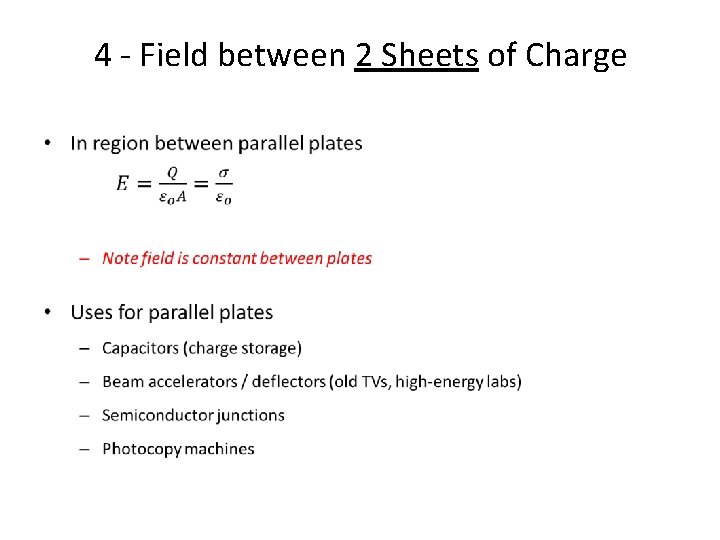 4 - Field between 2 Sheets of Charge • 