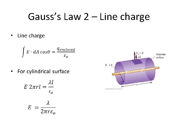 Gauss’s Law 2 – Line charge • 
