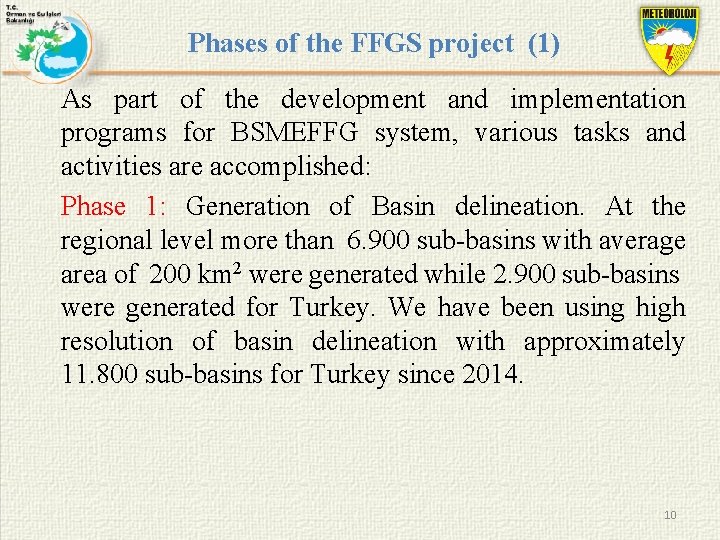 Phases of the FFGS project (1) As part of the development and implementation programs