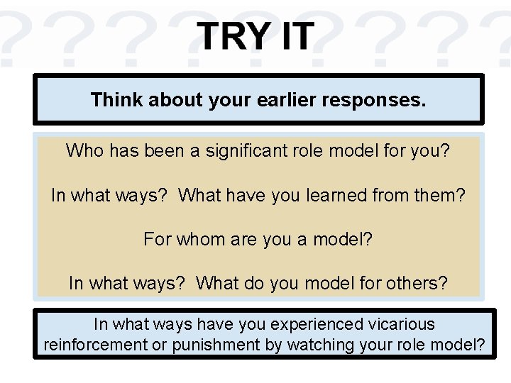 Think about your earlier responses. Who has been a significant role model for you?