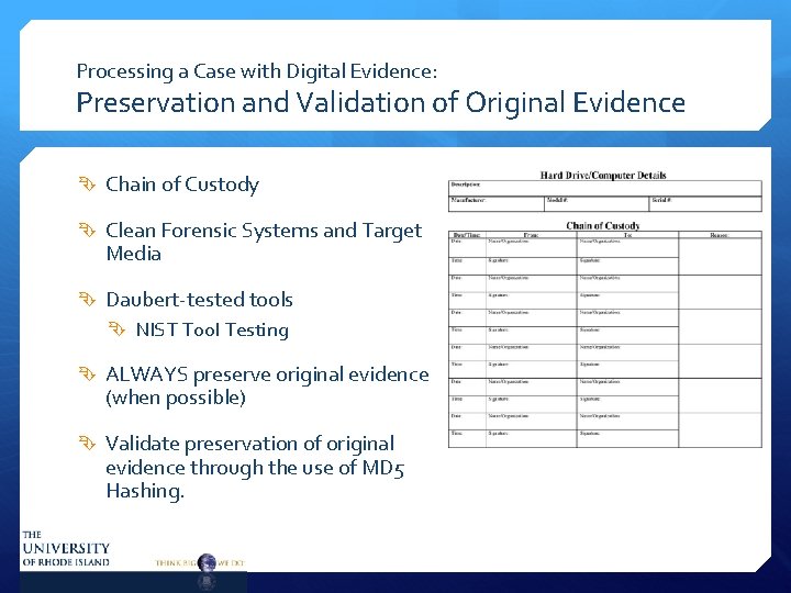 Processing a Case with Digital Evidence: Preservation and Validation of Original Evidence Chain of