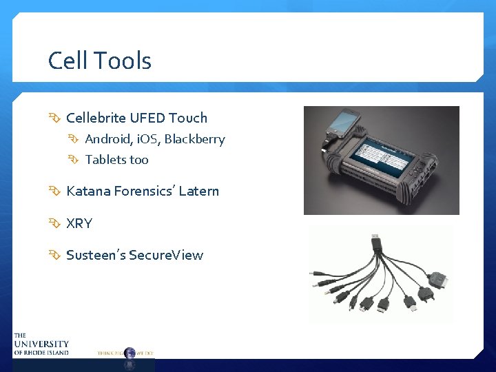 Cell Tools Cellebrite UFED Touch Android, i. OS, Blackberry Tablets too Katana Forensics’ Latern