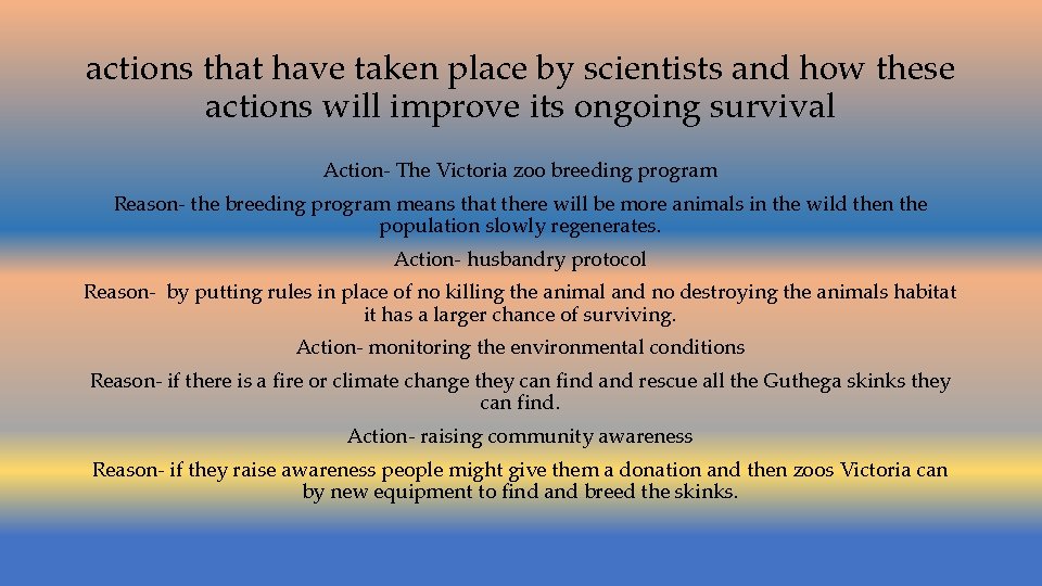 actions that have taken place by scientists and how these actions will improve its