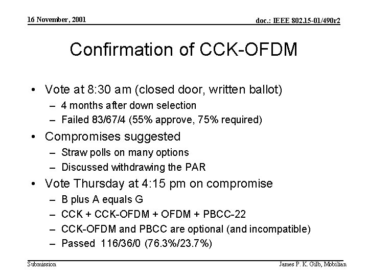 16 November, 2001 doc. : IEEE 802. 15 -01/490 r 2 Confirmation of CCK-OFDM