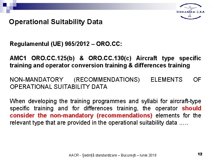 Operational Suitability Data Regulamentul (UE) 965/2012 – ORO. CC: AMC 1 ORO. CC. 125(b)