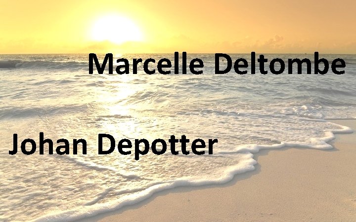 Marcelle Deltombe Johan Depotter 