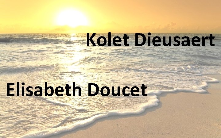 Kolet Dieusaert Elisabeth Doucet 