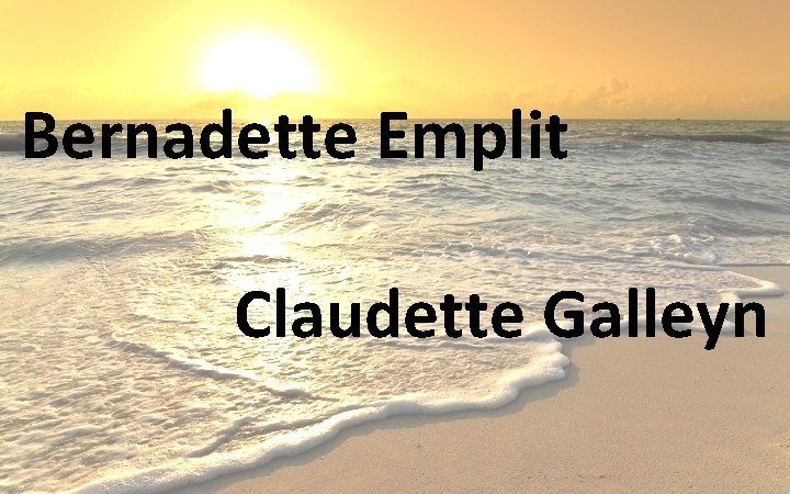 Bernadette Emplit Claudette Galleyn 