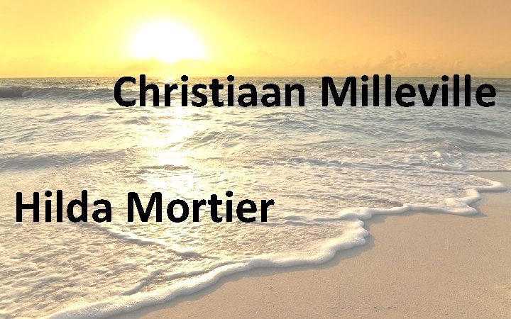 Christiaan Milleville Hilda Mortier 