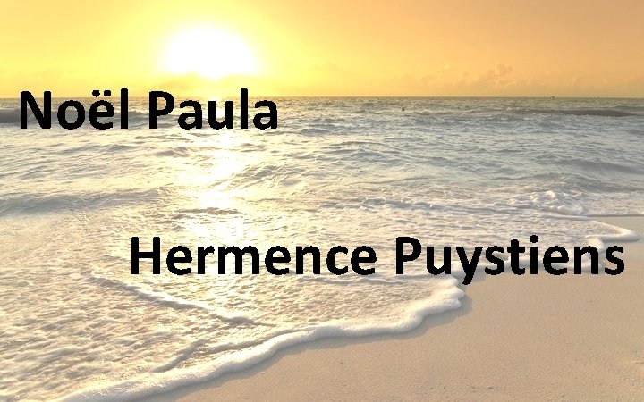 Noël Paula Hermence Puystiens 