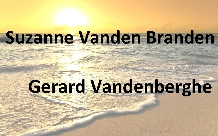 Suzanne Vanden Branden Gerard Vandenberghe 
