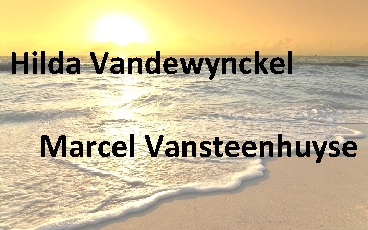 Hilda Vandewynckel Marcel Vansteenhuyse 