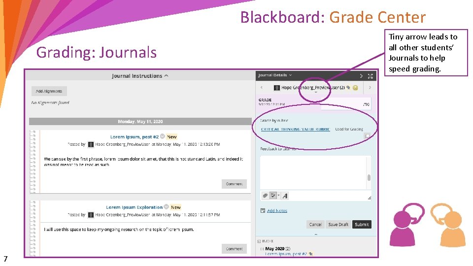 Blackboard: Grade Center Grading: Journals 2 7 Tiny arrow leads to all other students’