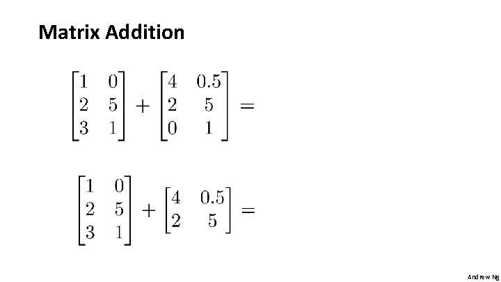 Matrix Addition Andrew Ng 