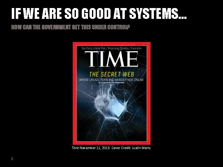 IF WE ARE SO GOOD AT SYSTEMS… HOW CAN THE GOVERNMENT GET THIS UNDER