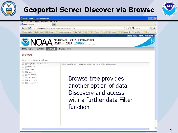 Geoportal Server Discover via Browse tree provides another option of data Discovery and access