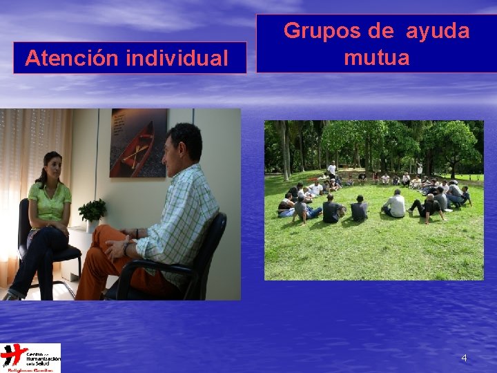 Atención individual Grupos de ayuda mutua 4 