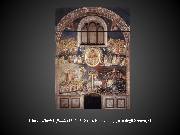 Giotto, Giudizio finale (1305 -1310 ca. ), Padova, cappella degli Scrovegni 