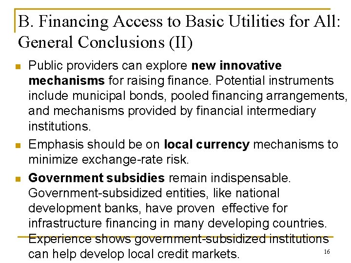 B. Financing Access to Basic Utilities for All: General Conclusions (II) n n n