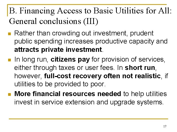 B. Financing Access to Basic Utilities for All: General conclusions (III) n n n