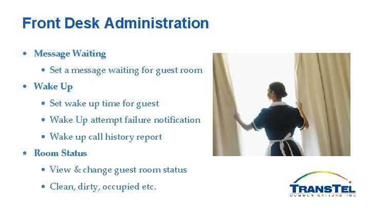 Front Desk Administration • Message Waiting • Set a message waiting for guest room